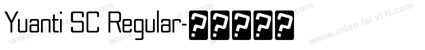 Yuanti SC Regular字体转换